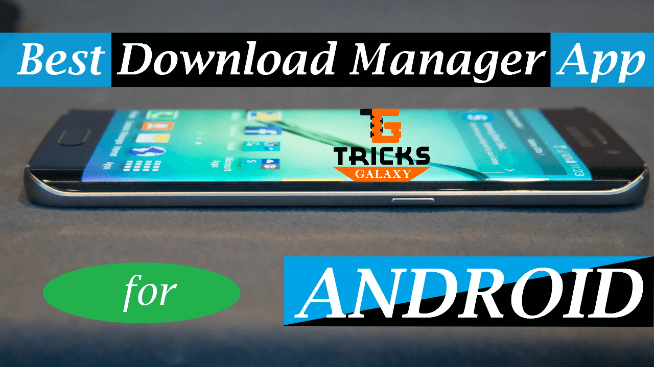 Internet Download Manager Cracked For Android